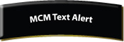 MCM Text Alert
