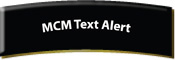 MCM Text Alert